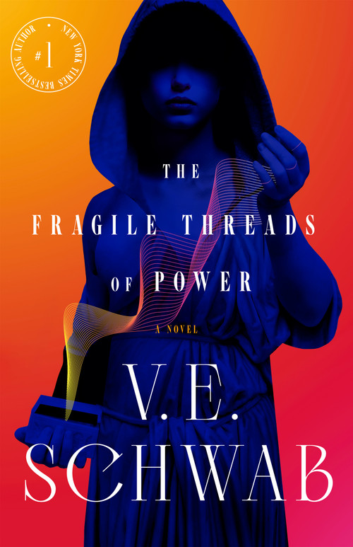 The Fragile Threads of Power by V. E. Schwab, 9780765387493