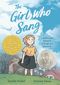 The Girl Who Sang (A Holocaust Memoir of Hope and Survival) - 9781250247773 by Estelle Nadel, Sammy Savos, Bethany Strout, 9781250247773