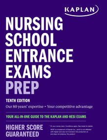 Nursing School Entrance Exams Prep (Your All-in-One Guide to the Kaplan and HESI Exams) by Kaplan Nursing, 9781506290362