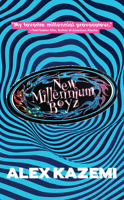 New Millennium Boyz by Alex Kazemi, 9781637583913