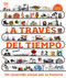 A través del tiempo (Timelines of Everything) (Un recorrido visual por la historia) (Spanish Edition) by DK, 9780744089325