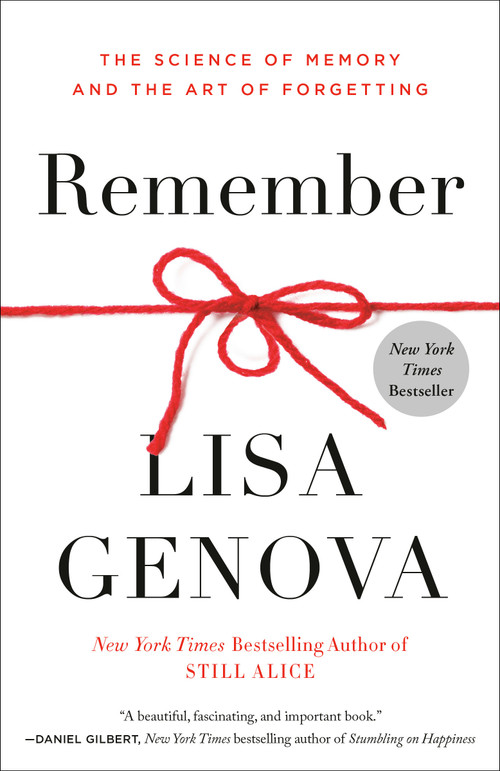 Remember (The Science of Memory and the Art of Forgetting) - 9780593137970 by Lisa Genova, 9780593137970