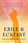 Exile & Ecstasy (Growing Up with Ram Dass and Coming of Age in the Jewish Psychedelic Underground) by Madison Margolin, 9781401973537