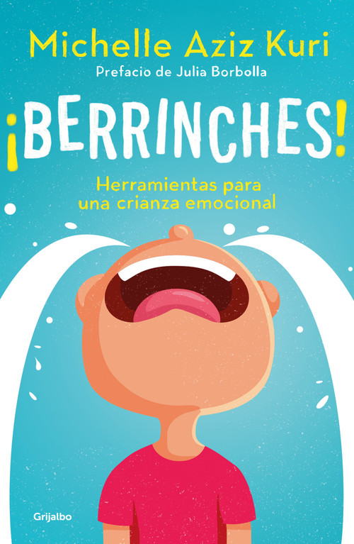 Berrinches / Tantrums (Spanish Edition) by Michelle Aziz Kuri, 9786073828246