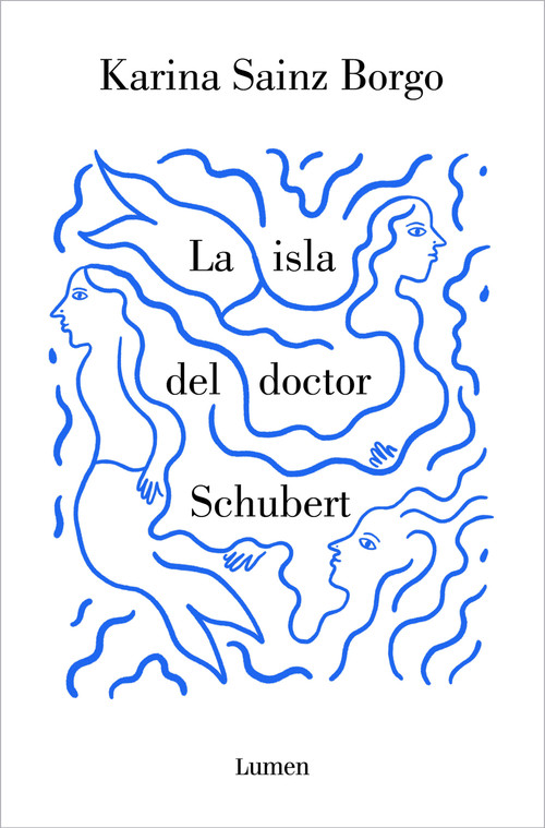La isla del doctor Schubert / Doctor Schubert's Island (Spanish Edition) by Karina Sainz Borgo, 9788426424532