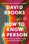 How to Know a Person (The Art of Seeing Others Deeply and Being Deeply Seen) - 9780593793657 by David Brooks, 9780593793657