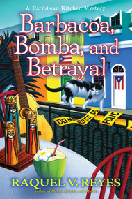 Barbacoa, Bomba, and Betrayal by Raquel V. Reyes, 9781639105243
