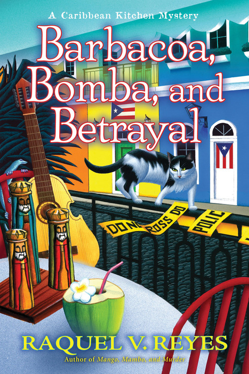 Barbacoa, Bomba, and Betrayal by Raquel V. Reyes, 9781639105243