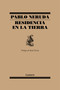 Residencia en la Tierra / Residence on Earth (Spanish Edition) by Pablo Neruda, 9788426404565