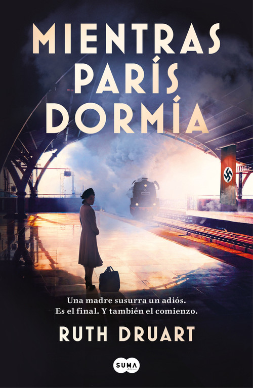 Mientras París dormía / While Paris Slept (Spanish Edition) by Ruth Druart, 9788491295433