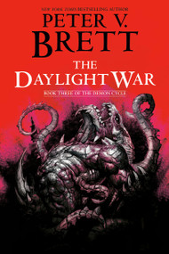 The Daylight War: Book Three of The Demon Cycle - 9780593724293 by Peter V. Brett, 9780593724293