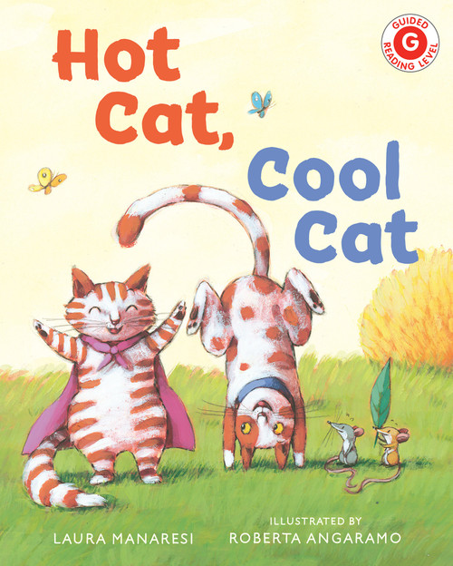 Hot Cat, Cool Cat by Laura Manaresi, Roberta Angaramo, 9780823454938