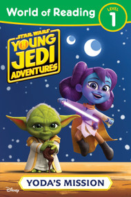 World of Reading: Star Wars: Young Jedi Adventures: Yoda's Mission by Emeli Juhlin, 9781368093385