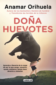Doña Huevotes / Mrs. Courage (Spanish Edition) by Anamar Orihuela, 9786073828284
