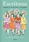 Escritoras: Una historia de amistad y creación / Women Writers: A Story of Friendship and Creation (Spanish Edition) by Carmen G. De La Cueva, 9788426424761