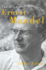 The Legacy of Ernest Mandel by Gilbert Achcar, 9781859847039