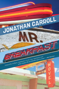 Mr. Breakfast - 9781685890889 by Jonathan Carroll, 9781685890889