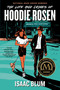 The Life and Crimes of Hoodie Rosen - 9780593525838 by Isaac Blum, 9780593525838