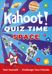 Kahoot! Quiz Time Space (250 Trivia Questions (with QR Codes Inside for 150 Interactive Bonus Questions) - Educational Kids Quiz Book) by Kahoot!, 9780744076622