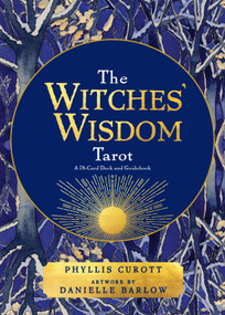 The Witches' Wisdom Tarot (Standard Edition) (A 78-Card Deck and Guidebook) by Phyllis Curott, Danielle Barlow, 9781788179959