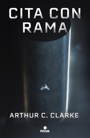 Cita con Rama (Edición ilustrada) / Rendezvous with Rama. Illustrated Edition (Spanish Edition) by Arthur C. Clarke, 9788419260048