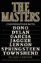 The Masters (Conversations with Dylan, Lennon, Jagger, Townshend, Garcia, Bono, and Springsteen) by Jann S. Wenner, 9780316571050