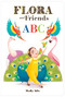 Flora and Friends ABC by Molly Idle, 9781797200583