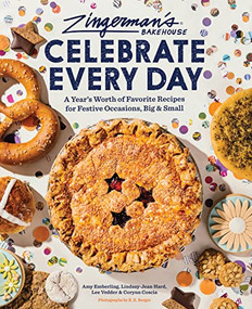 Zingerman's Bakehouse Celebrate Every Day (A Year's Worth of Favorite Recipes for Festive Occasions, Big and Small) by Amy Emberling, Lindsay-Jean Hard, Lee Vedder, Corynn Coscia, EE Berger, 9781797216577