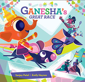 Ganesha's Great Race by Sanjay Patel, Emily Haynes, 9781797224855