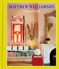 Living Bright by Matthew Williamson, 9781797227740