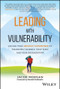 Leading with Vulnerability (Unlock Your Greatest Superpower to Transform Yourself, Your Team, and Your Organization) by Jacob Morgan, 9781119895244