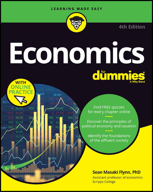Economics For Dummies (Book + Chapter Quizzes Online) by Sean Masaki Flynn, 9781394161331