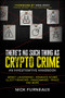 There's No Such Thing as Crypto Crime (An Investigative Handbook) by Nick Furneaux, 9781394164820