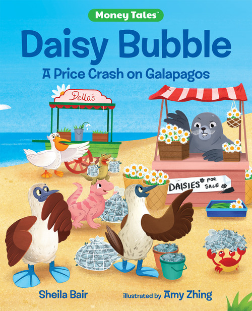 Daisy Bubble (A Price Crash on Galapagos) by Sheila Bair, Amy Zhing, 9780807552469