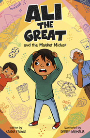 Ali the Great and the Market Mishap - 9781666393873 by Saadia Faruqi, Debby Rahmalia, 9781666393873