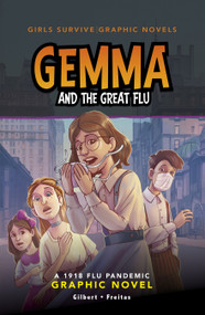 Gemma and the Great Flu (A 1918 Flu Pandemic Graphic Novel) - 9781669013020 by Julie Gilbert, Dan Freitas, 9781669013020