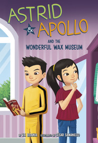 Astrid and Apollo and the Wonderful Wax Museum - 9781484675458 by César Samaniego, V.T. Bidania, 9781484675458