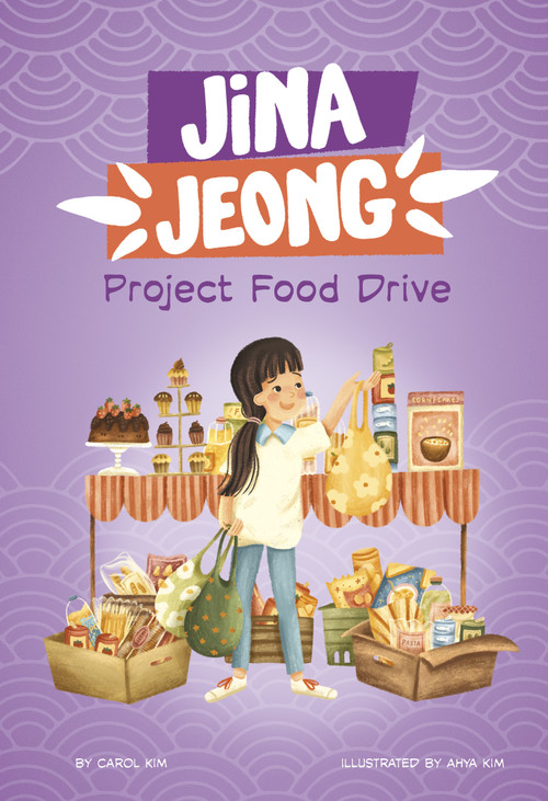 Project Food Drive - 9781484679616 by Carol Kim, Ahya Kim, 9781484679616