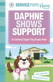 Daphne Shows Support (An Emotional Support Dog Graphic Novel) - 9781484680100 by Alan Brown, Mari Bolte, 9781484680100