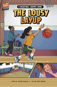 The Lousy Layup (A Basketball Graphic Novel) - 9781484680506 by Dolo Okecki, Jackie Kruzie, 9781484680506