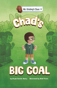 Chad's Big Goal - 9781484681572 by Bryan Patrick Avery, Arief Putra, 9781484681572