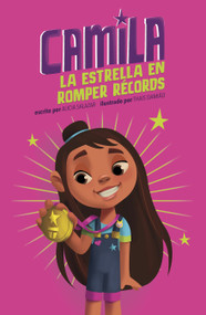 Camila la estrella en romper récords (Spanish Edition) - 9781484682838 by Alicia Salazar, Thais Damiao, 9781484682838