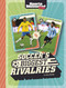 Soccer's Biggest Rivalries - 9781669049173 by Dani Borden, 9781669049173