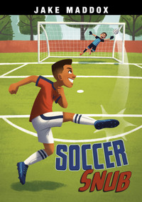 Soccer Snub - 9781669035084 by Jake Maddox, Mario Gushiken, 9781669035084