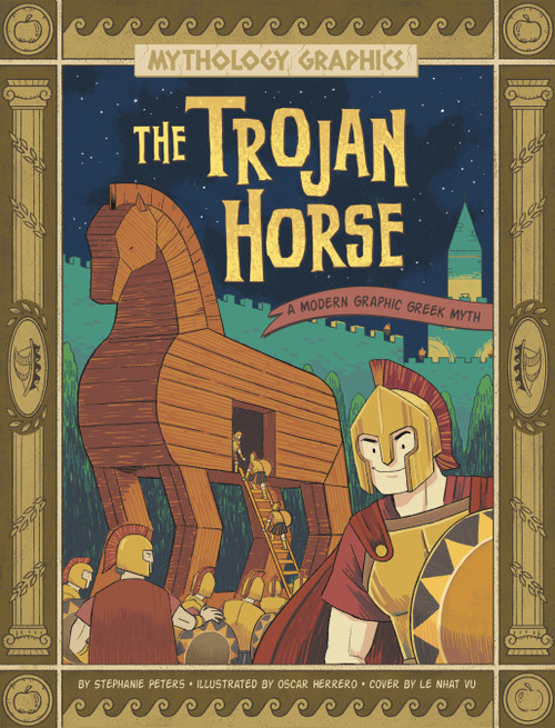 The Trojan Horse (A Modern Graphic Greek Myth) - 9781669051015 by Stephanie True Peters, Oscar Herrero, Le Nhat Vu, 9781669051015