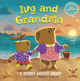 Ivy and Grandma (A Story About Grief) - 9781484684351 by Román Díaz, Susan Griner, 9781484684351