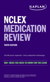 NCLEX Medication Review: 300+ Meds You Need to Know for the Exam - 9781506289939 by Kaplan Nursing, 9781506289939