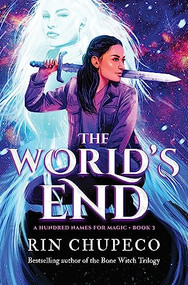 The World's End by Rin Chupeco, 9781492672722