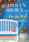On the Way to Us by Carolyn Brown, 9781728280059