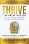 Thrive (The Breakthrough that Will Forever Transform Your Relationship with Money) by John MacGregor, 9781937832940